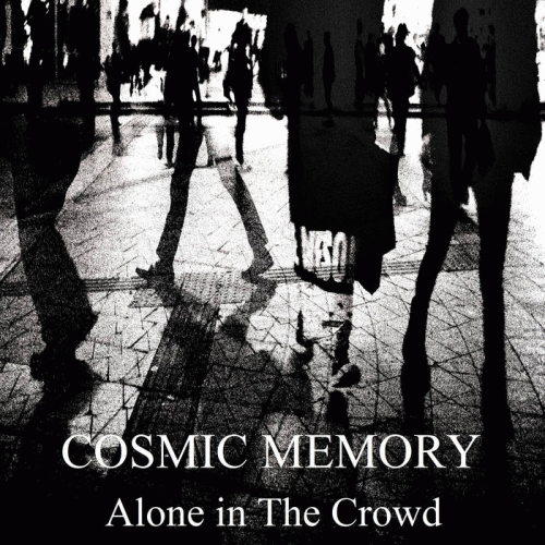 Cosmic Memory : Alone in the Crowd